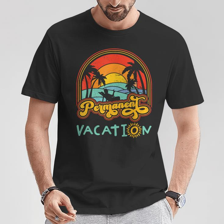 Rentner Permanent Vacation Renteneintritt Urlaub T-Shirt Lustige Geschenke