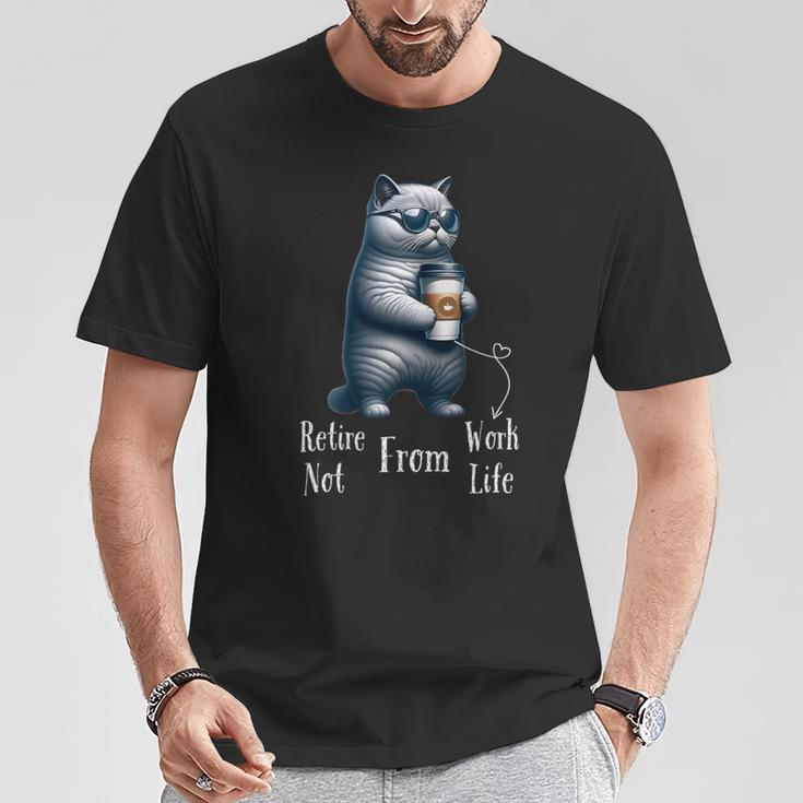 Retire From Work Not From Life Anymore Cat Retirement T-Shirt Unique Gifts