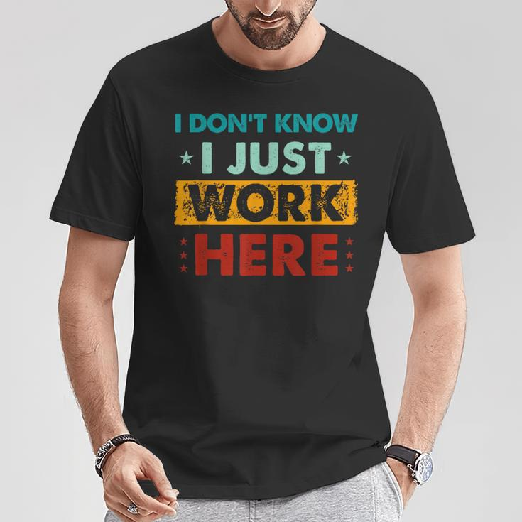 Retro I Don't Know I Just Work Here T-Shirt Personalized Gifts