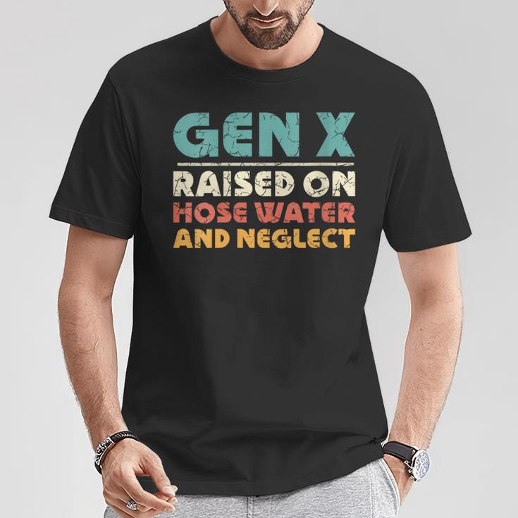 Retro Gen X Raised On Hose Water And Neglect Vintage T-Shirt Funny Gifts