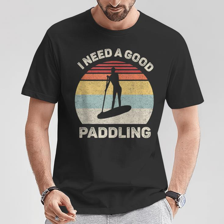 Retro I Need A Good Paddling Paddleboard Sup Vintage T-Shirt Unique Gifts