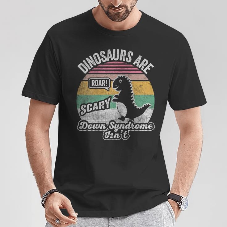 Retro Vintage Dinosaurs Are Scary Down Syndrome Isn't T-Shirt Unique Gifts