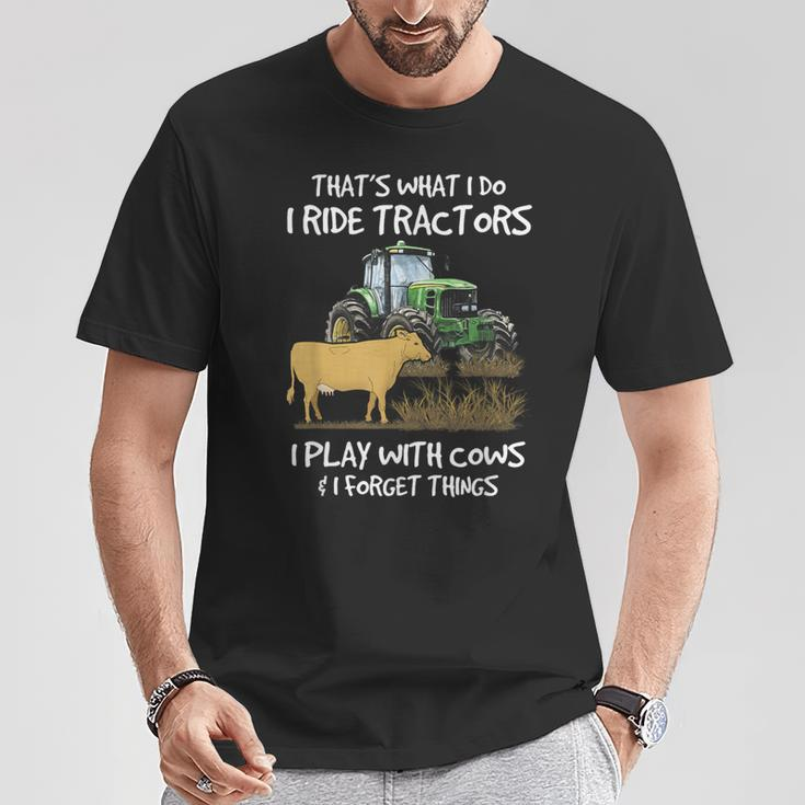 I Ride Tractors I Play With Cows And I Forget Things Farmer T-Shirt Unique Gifts