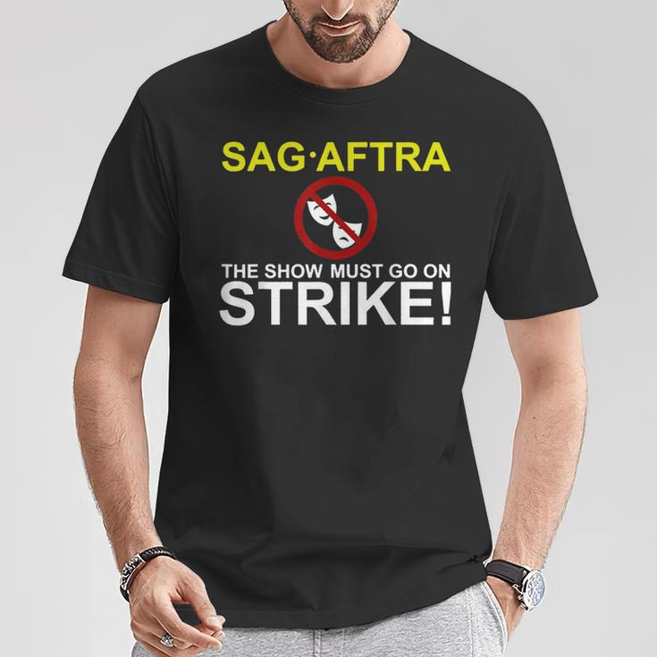 SAG-AFTRA Streik-Unterstützung T-Shirt The Show Must Go On Strike! Lustige Geschenke