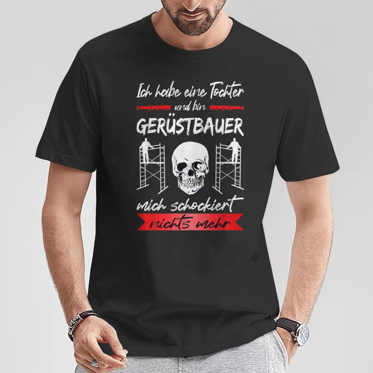 Scaffolding Ich Habe Eine Tochter Und Bin Scaffolder Ich H T-Shirt Lustige Geschenke