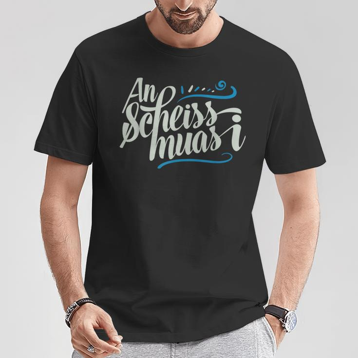 An Scheis Muss I Bavarian Munich T-Shirt Lustige Geschenke