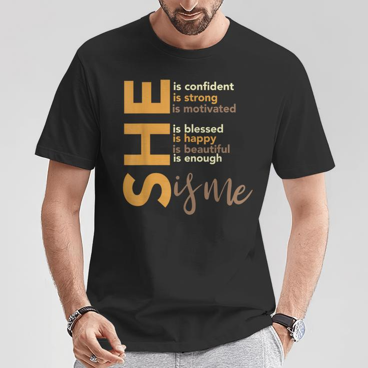 She Is Confident She Is Strong She Is Me Black History Month T-Shirt Unique Gifts