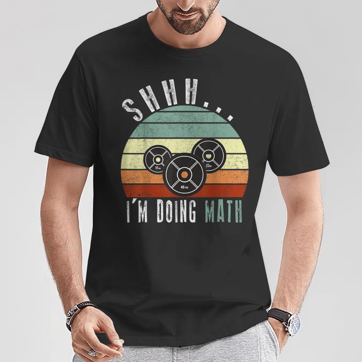 Shhh I'm Doing Math Weight Lifting Gym Workout Retro Vintage T-Shirt Unique Gifts