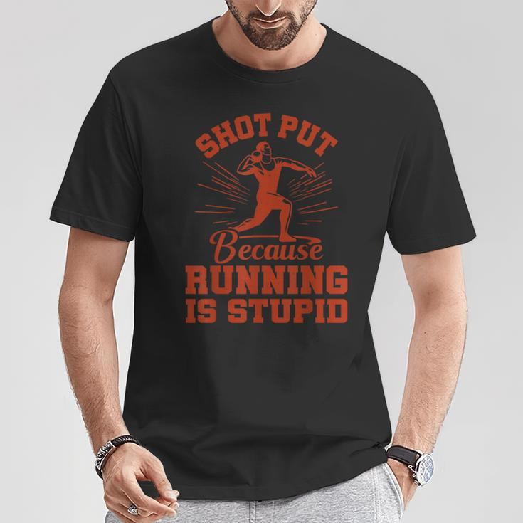 Shot Put Because Running Shot Put Athlete Throwing T-Shirt Unique Gifts