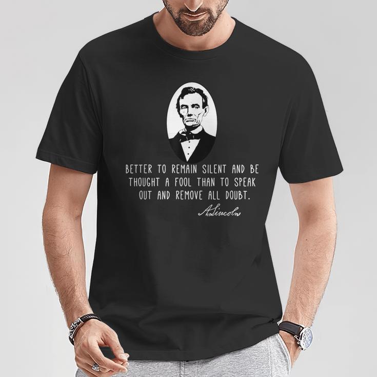 Silence And Fools Abraham Lincoln Quote T-Shirt Unique Gifts