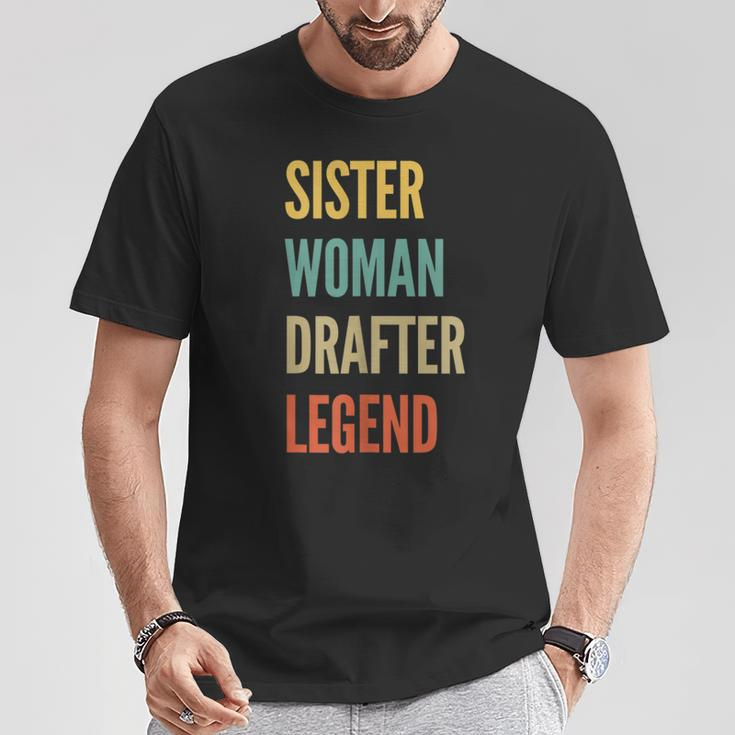 Sister Woman Drafter Legend T-Shirt Unique Gifts