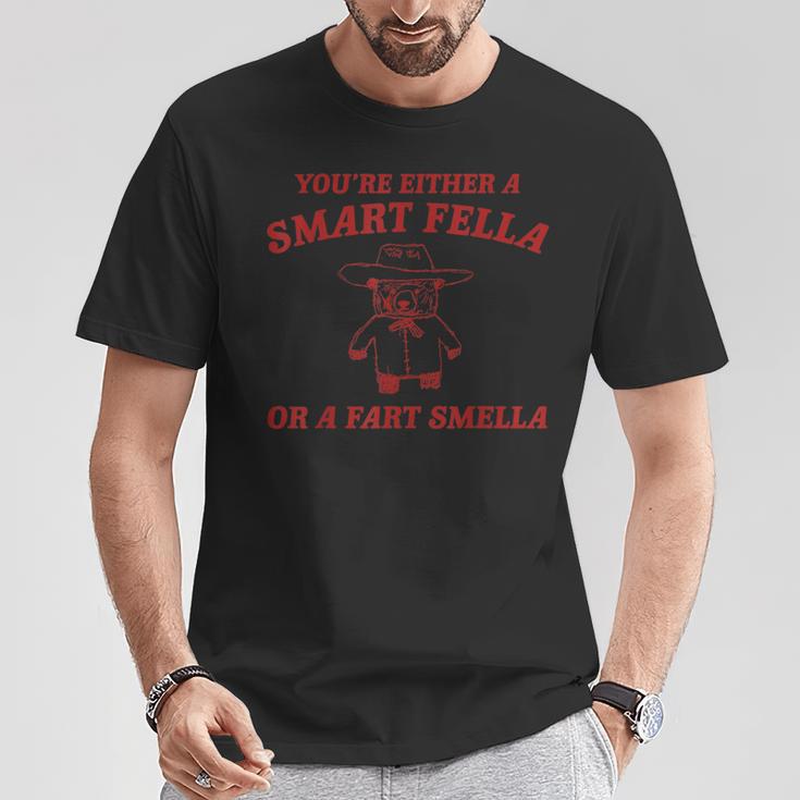 Are You A Smart Fella Or Fart Smella Oddly Specific Meme T-Shirt Unique Gifts