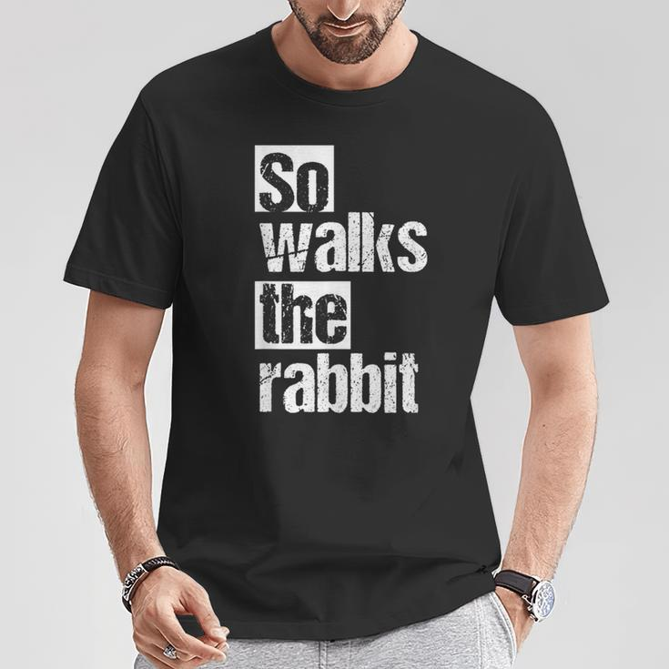 So Lauf Der Hase So Walks The Rabbit T-Shirt Lustige Geschenke
