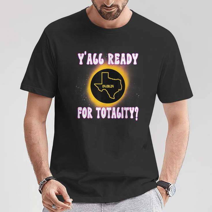 Solar Eclipse 2024 Texas Y'all Ready For Totality T-Shirt Unique Gifts