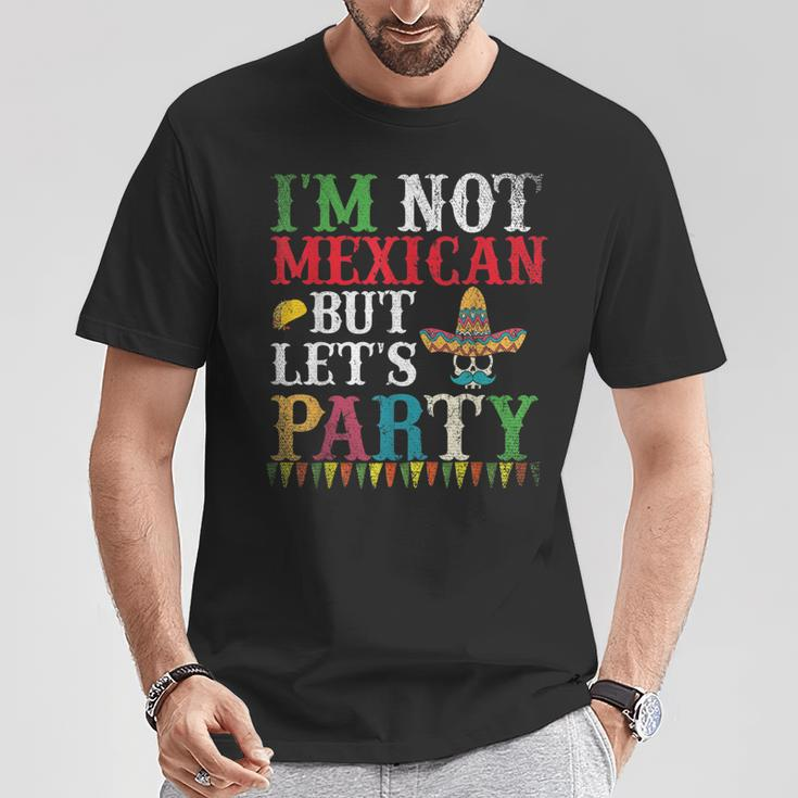 Sombrero Skull Im Not Mexican But Lets Party Cinco De Mayo T-Shirt Unique Gifts