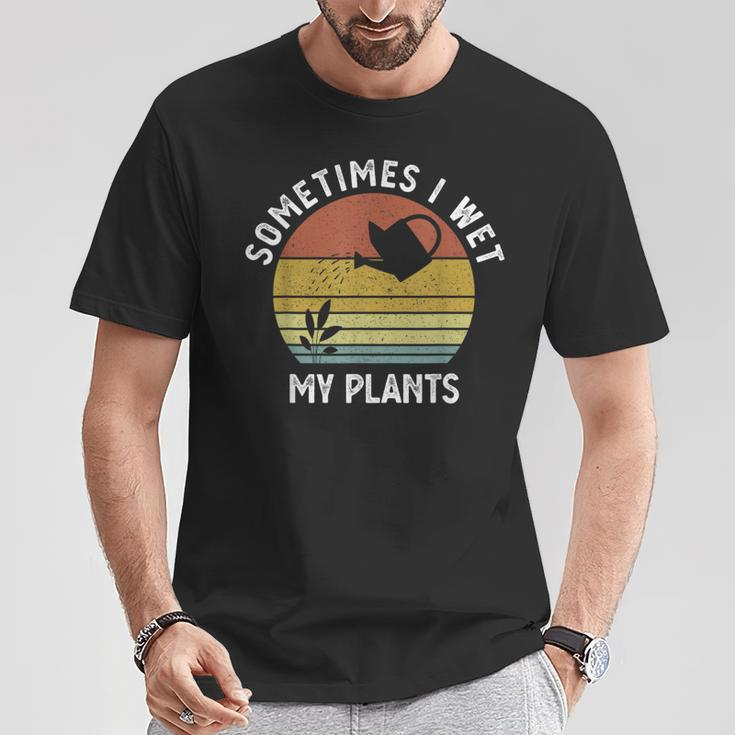 Sometimes I Wet My Plants Retro Vintage Garden T-Shirt Unique Gifts