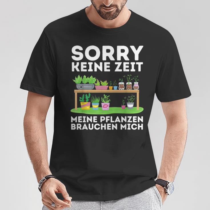 Sorry Keine Zeit Gärtner Hobbygärtner Garten Gärtnerin T-Shirt Lustige Geschenke