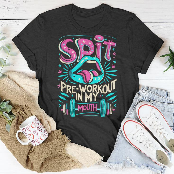 Spit Preworkout In My Mouth Gym T-Shirt Unique Gifts