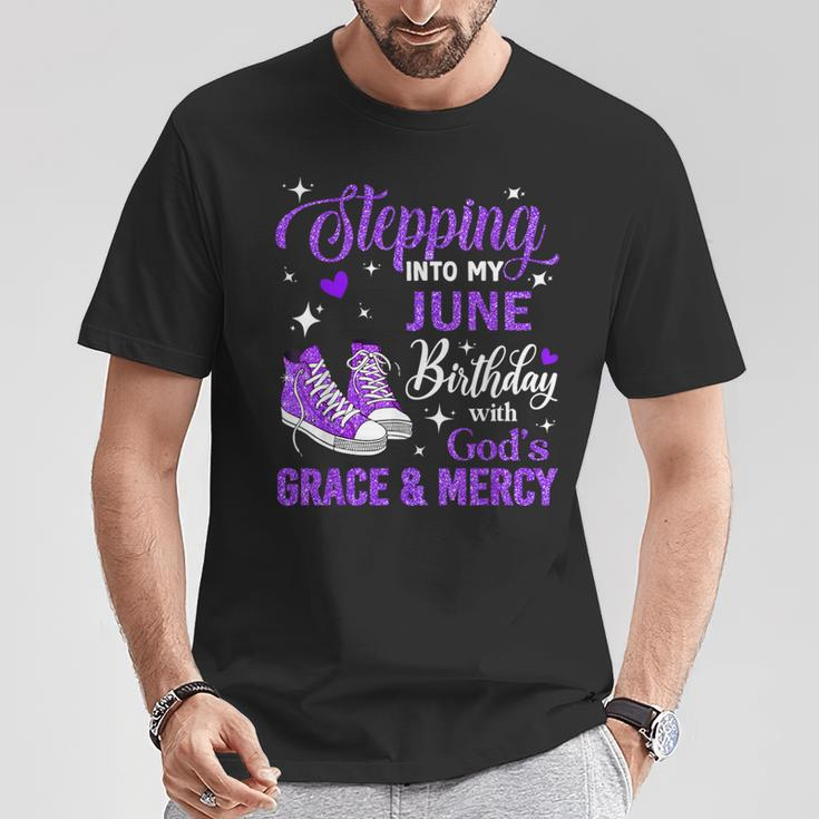 Stepping Into My June Birthday With God's Grace & Mercy T-Shirt Unique Gifts