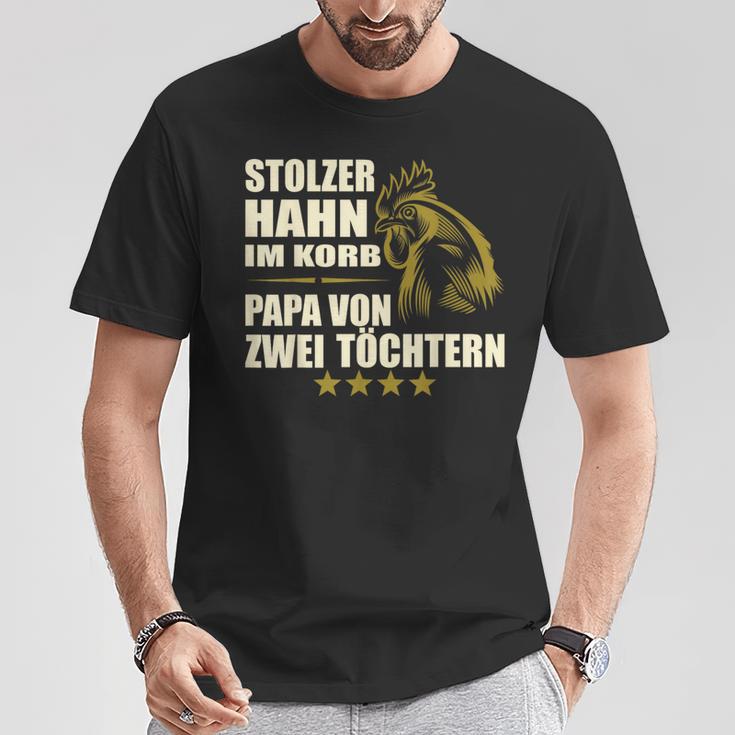 Stolzer Hahn Im Korb Papa Zwei Töchter Stolzer Hahn Im Basket T-Shirt Lustige Geschenke