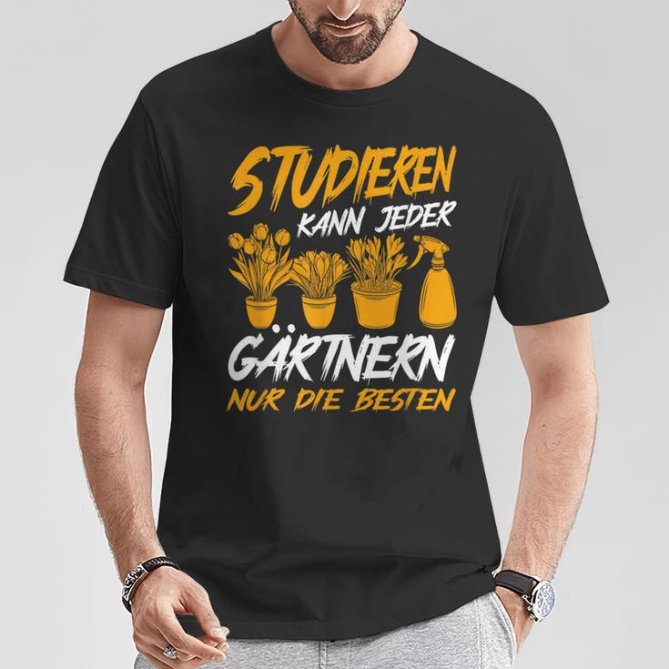 Studieren Kann Jeder Gärtnern Nur Die Besten Garten Gärtner T-Shirt Lustige Geschenke