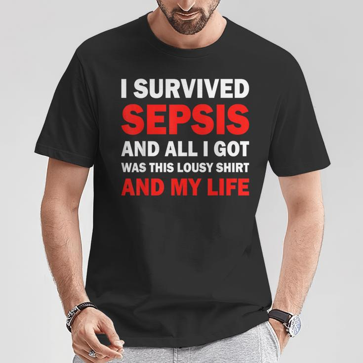 I Survived Sepsis And All I Got Was This Lousy T-Shirt Unique Gifts