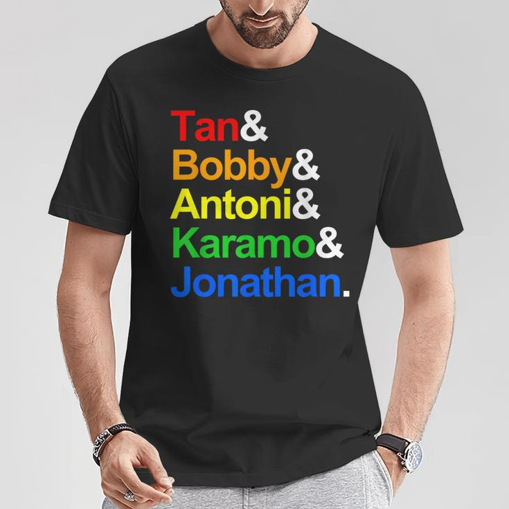Tan Bobby Antoni Karamo Jonathan Qe Gay T-Shirt Unique Gifts