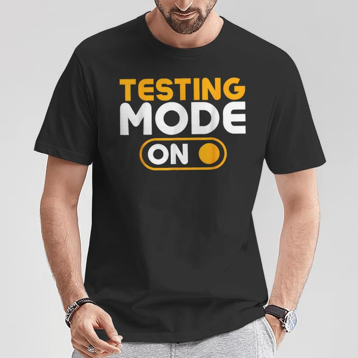 Testing Mode On Day T-Shirt Unique Gifts