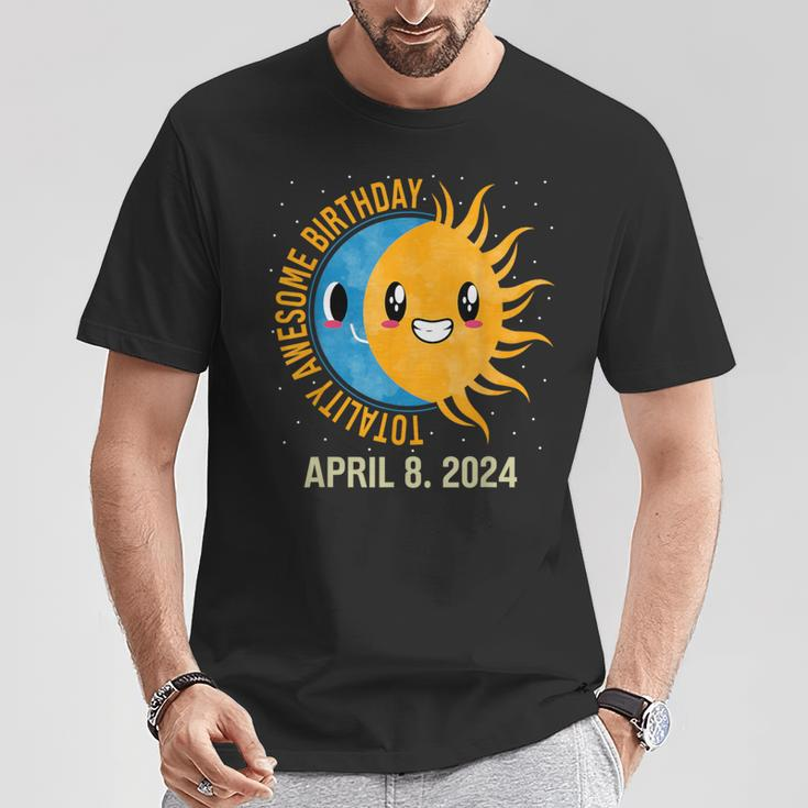 Totality Awesome Birthday Total Solar Eclipse April 8 2024 T-Shirt Unique Gifts
