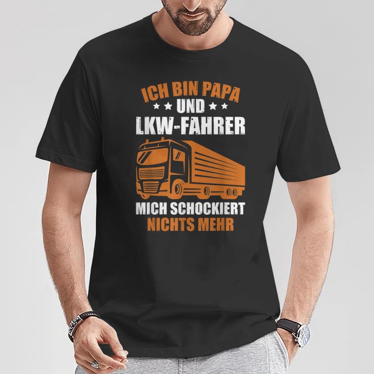 Truckeratertag Lkw-Fahrer Ich Bin Papa Und Lkwfahrer Truck T-Shirt Lustige Geschenke