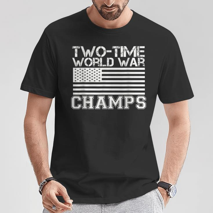 Two Time World War Champs 4Th Of July T-Shirt Unique Gifts