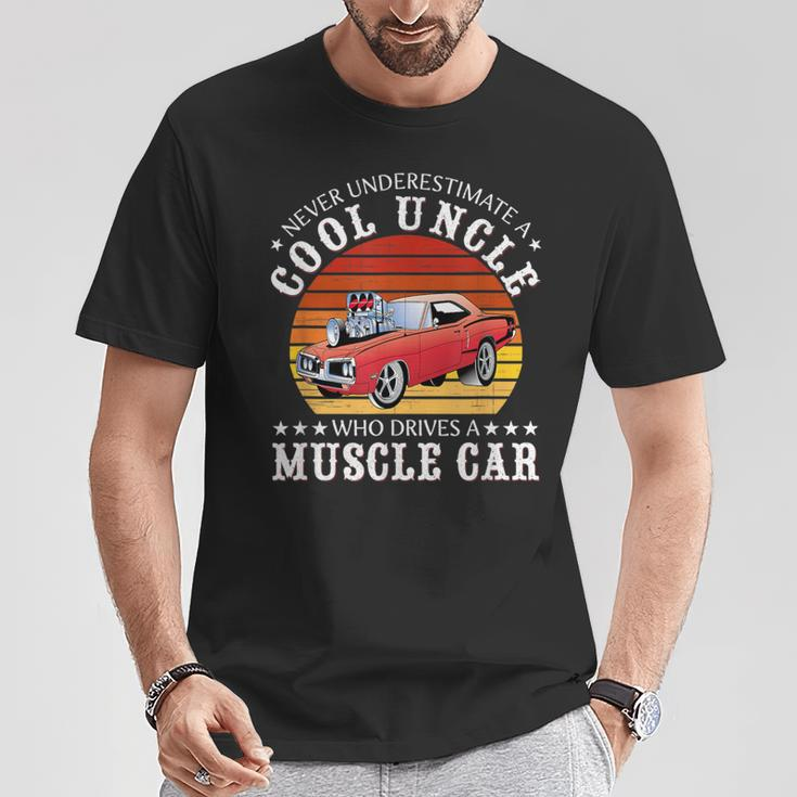 Never Underestimate A Cool Uncle Who Drives A Muscle Car T-Shirt Unique Gifts