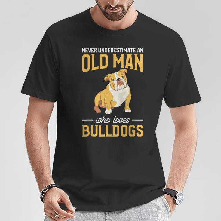 Never Underestimate An Old Man Who Loves Bulldogs Dog Lover T-Shirt Unique Gifts