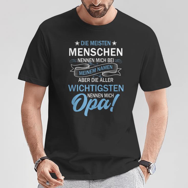 Vatiater Die Meisten Menschen Nennen Mich Beim Name Opa T-Shirt Lustige Geschenke