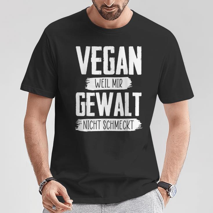 Vegan Weil Mir Gewalt Nicht Schmeckt T-Shirt Lustige Geschenke