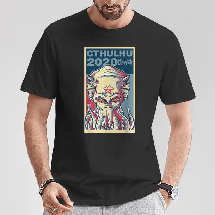 Vote Cthulhu For President 2020 No Live Matter Octopus T-Shirt Unique Gifts