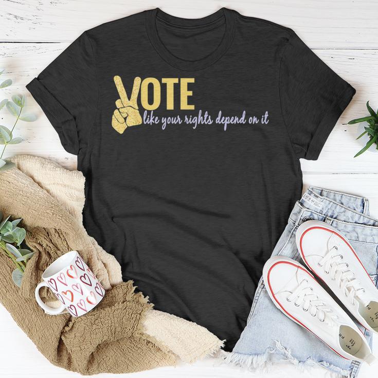 Vote Like Your Rights Depend On It T-Shirt Unique Gifts