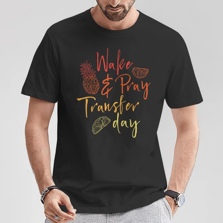 Wake & Pray Transfer Day Embryo Transfer Ivf Pregnancy T-Shirt Unique Gifts