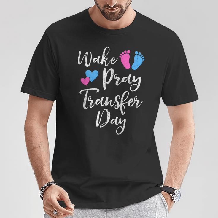 Wake Pray Transfer Day Ivf Vitro Fertilization Mom Women T-Shirt Unique Gifts