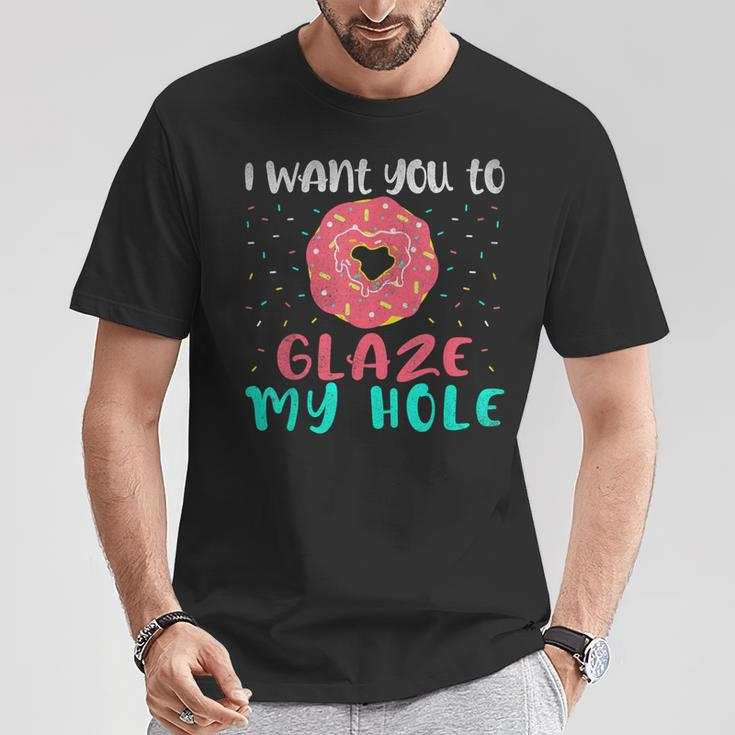 I Want You To Glaze My Hole Donut Lover Graphic T-Shirt Unique Gifts