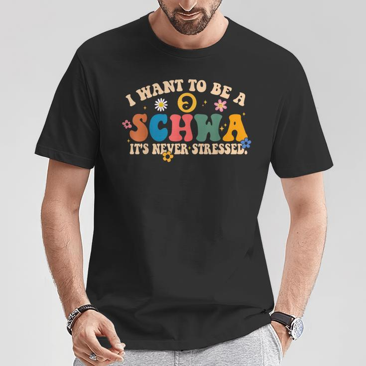 I Want To Be A Schwa It's Never Stressed Science Of Reading T-Shirt Personalized Gifts