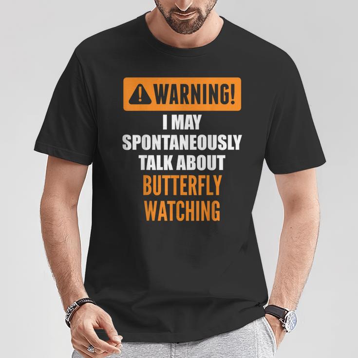 Warning I May Spontaneously Talk About Butterfly Watching T-Shirt Unique Gifts