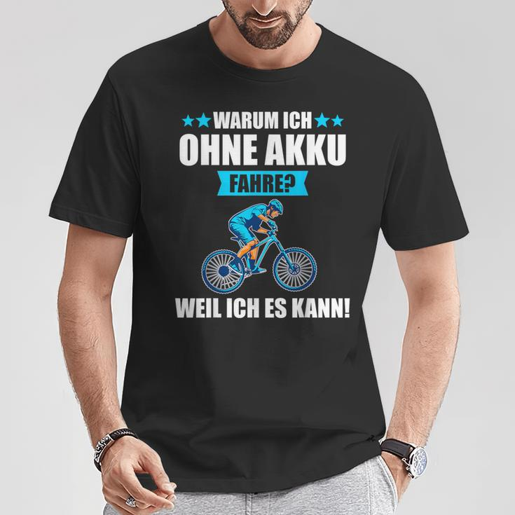 Warum Ich Ohne Akku Fahre: Berge T-Shirt für Radfahrer Lustige Geschenke