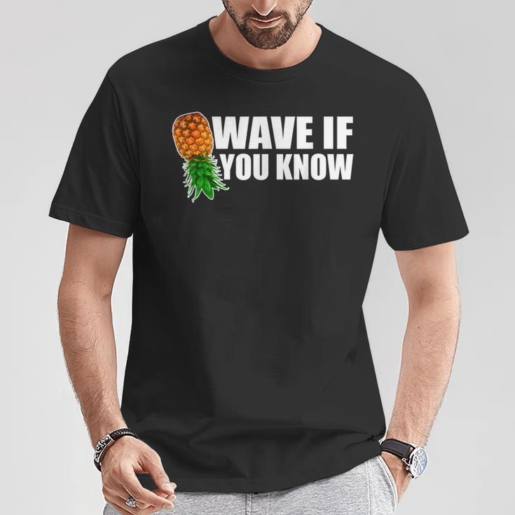 Wave If You Know Upside Down Pineapple T-Shirt Unique Gifts