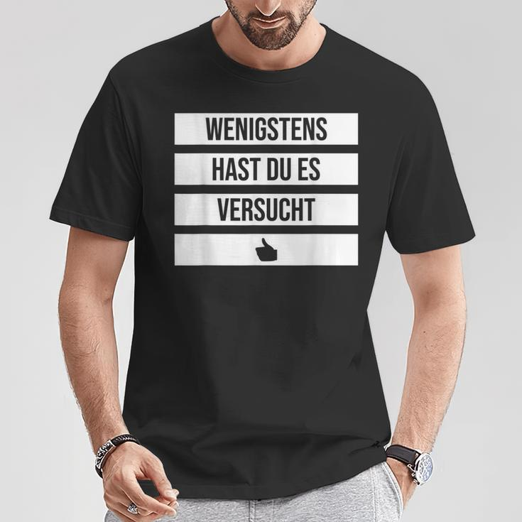 Wenigstens Hast Du Es Versucht Thumb Comfort Prize Loser T-Shirt Lustige Geschenke