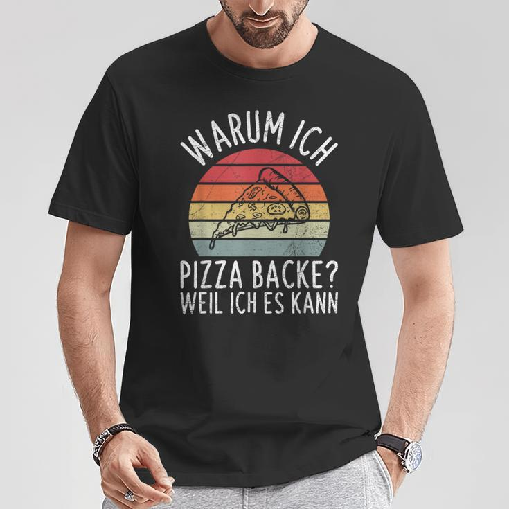 Why Ich Pizza Backe Weil Ich Es Kann Pizza Baker Retro T-Shirt Lustige Geschenke