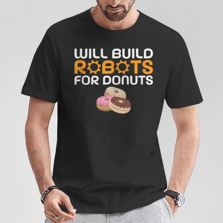 Will Build Robots For Donuts Lover Robotics T-Shirt Unique Gifts