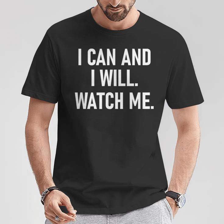 I Can And I Will Watch Me Inspiring Positive Quotes T-Shirt Unique Gifts