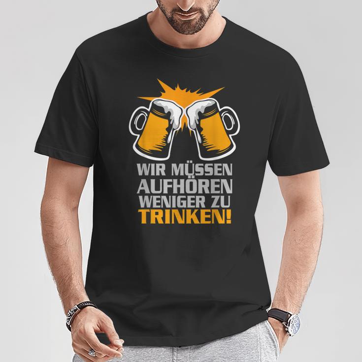 Wir Müssen Aufhören Weniger Zu Trinker Party T-Shirt Lustige Geschenke