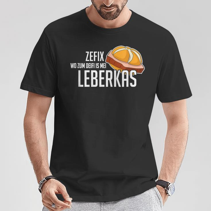 Wo Zum Deifi Is Mei Leberkas Beyern Liver Cheese S T-Shirt Lustige Geschenke